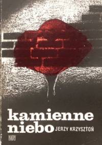 Kamienne niebo - Jerzy Krzysztoń