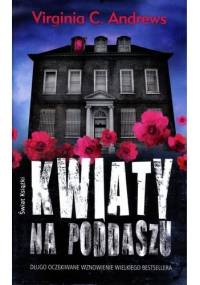 Kwiaty na poddaszu - Virginia Cleo Andrews