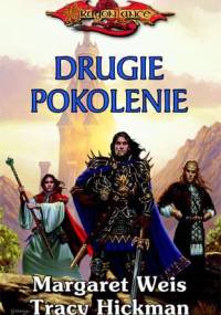 Drugie pokolenie - Tracy Hickman, Margaret Weis