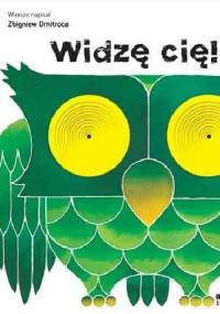 Widzę cię! - Zbigniew Dmitroca