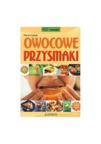 Owocowe przysmaki - Marta Frydryk