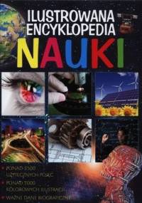 Ilustrowana Encyklopedia Nauki - praca zbiorowa