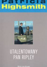 Utalentowany pan Ripley - Patricia Highsmith