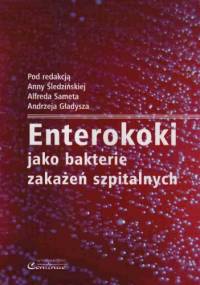 Enterokoki jako bakterie zakażeń szpitalnych