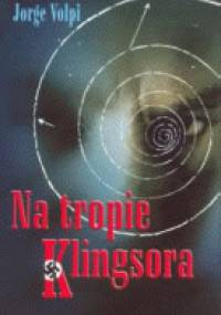 Na tropie Klingsora - Jorge Volpi