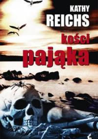 Kości Pająka - Kathy Reichs