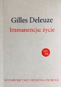 Immanencja: życie - Gilles Deleuze