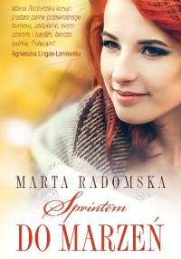Sprintem do marzeń - Marta Radomska