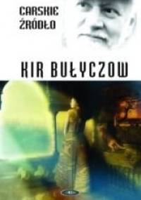 Carskie źródło - Kir Bułyczow