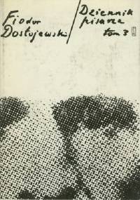 Dziennik pisarza. Tom 3: 1877-1881 - Fiodor Dostojewski
