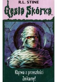 Klątwa z przeszłości. Znikamy! - Robert Lawrence Stine