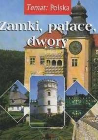 Zamki, pałace, dwory - Ewa Różycka, Robert Kunkel