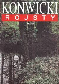 Rojsty - Tadeusz Konwicki