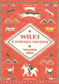 Wilki z Nowego Meksyku - William Grill