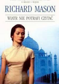 Wiatr nie potrafi czytać - Richard Mason (1919-1997)