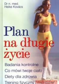 Plan na długie życie - Heike Kovacs