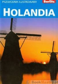 Przewodnik ilustrowany Holandia - praca zbiorowa
