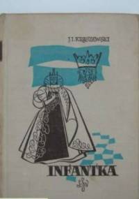 Infantka - Józef Ignacy Kraszewski