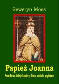 Papież Joanna - Seweryn Mosz