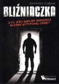 Bliźniaczka - Dominika Dudziak