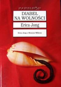 Diabeł na wolności - Erica Jong