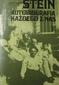 Autobiografia każdego z nas - Gertrude Stein