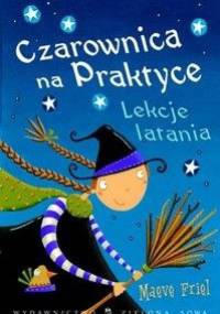 Czarownica na praktyce. Lekcje latania - Maeve Friel