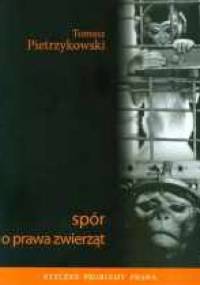 Spór o prawa zwierząt - Tomasz Pietrzykowski