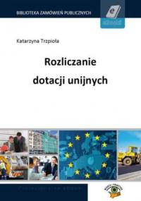 Rozliczanie dotacji unijnych - Peda Marek