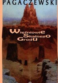 Więźniowie Skalnego Grodu - Stanisław Pagaczewski