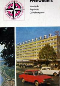 Niemiecka Republika Demokratyczna. Przewodnik - praca zbiorowa