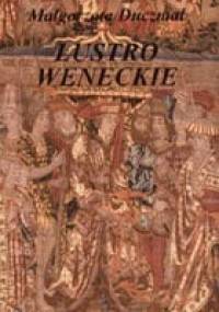 Lustro weneckie - Małgorzata Duczmal