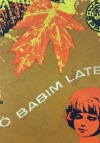 Być babim latem - Krystyna Siesicka