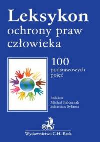 Leksykon ochrony praw człowieka - Oktawian Nawrot, Julia Kapelańska-Pręgowska