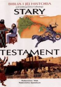 Stary testament. Biblia i jej historia - Enrico Galbiati