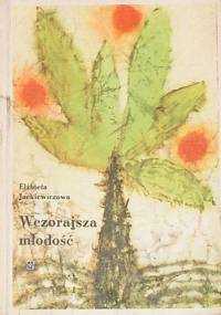 Wczorajsza młodość - Elżbieta Jackiewiczowa