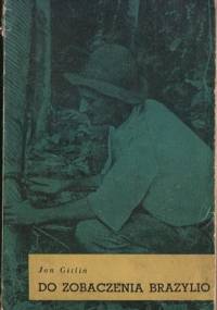 Do zobaczenia Brazylio - Jan Gitlin