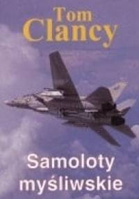 Samoloty myśliwskie - Tom Clancy