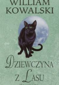 Dziewczyna z lasu - William Kowalski