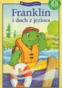 Franklin i duch z jeziora - Paulette Bourgeois, Brenda Clark