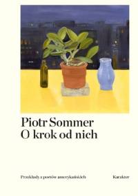 O krok od nich. Przekłady z poetów amerykańskich