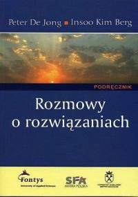 Rozmowy o rozwiązaniach. Podręcznik - Peter De Jong, Insoo Kim Berg