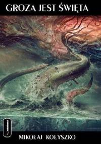 Groza jest święta - Mikołaj Kołyszko