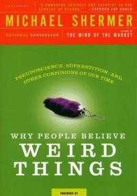 Why People Believe Weird Things - Michael Shermer