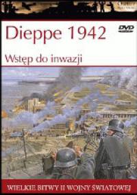 Dieppe 1942: Wstęp do inwazji - Ken Ford