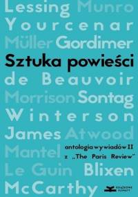 Sztuka powieści. Antologia wywiadów II z „The Paris Review”. Wywiady z pisarkami - praca zbiorowa