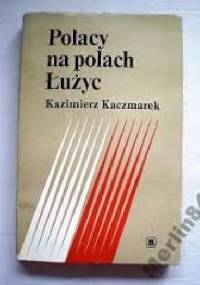 Na polach Łużyc - Kazimierz Kaczmarek