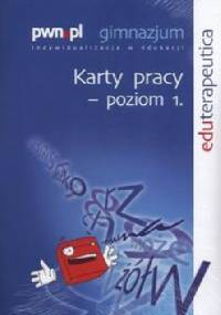 Eduterapeutica Gimnazjum Karty pracy Poziom 1 - praca zbiorowa