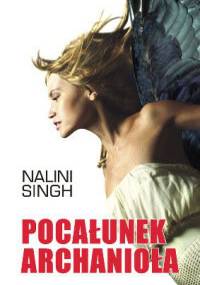 Pocałunek Archanioła - Nalini Singh