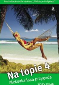 Meksykańska przygoda - Zoey Dean